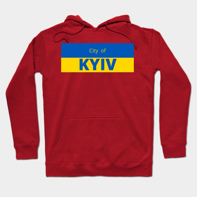 City of Kyiv in Ukraine Flag Hoodie by aybe7elf